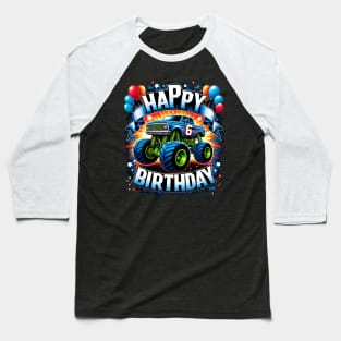 Birthday Boy 6 Years - Ultimate Monster Truck Party (possibility of personalization with name) Baseball T-Shirt